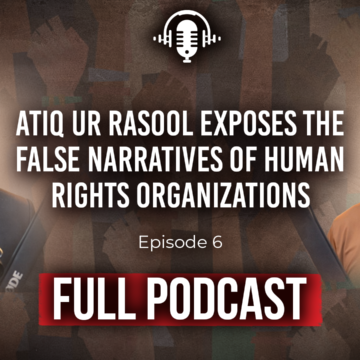 ATIQ UR RASOOL EXPOSES THE FALSE NARRATIVES OF HUMAN RIGHTS ORGANIZATIONS | BALOCHISTAN
